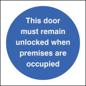 Door Must Remain Unlocked When Premises Occupied