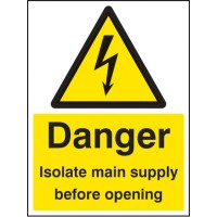 Danger - Isolate Main Supply Before Opening