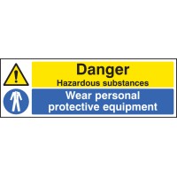 Danger - Hazardous Substances - Wear PPE