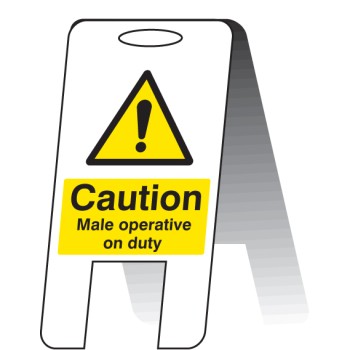 Caution - Male Operative On Duty - Lightweight Self Standing Sign