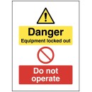 Danger - Equipment Locked Out - Do Not Operate