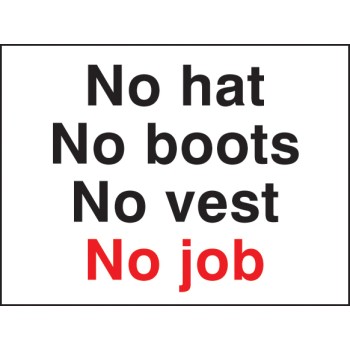 No Hat No Boots No Vest No Job