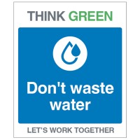 Think Green - Don't Waste Water