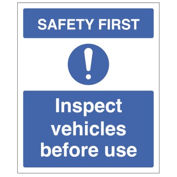 Safety First - Inspect Vehicles before use