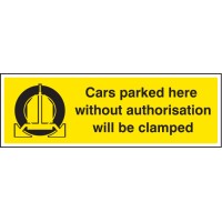 Cars Parked Here without Authorisation Will be Clamped