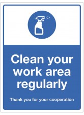Clean your Work Area regularly