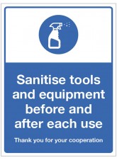 Sanitise tools and Equipment before and after each use